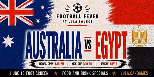 Australia vs Egypt - FREE RSVP