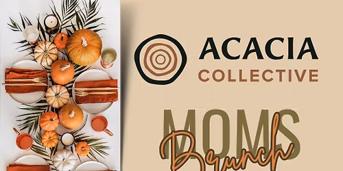 Moms-Giving Brunch (NEW DATE!)