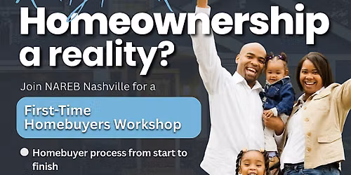Making Homeownership A Reality : First-Time Homebuyers Workshop