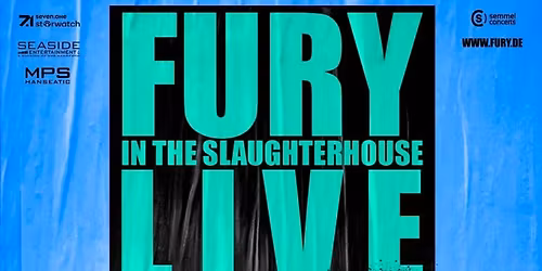 Fury in the Slaughterhouse Gelsenkirchen Tickets