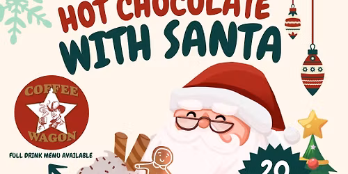 \u2615\ufe0fHot Chocolate with Santa \ud83c\udf85