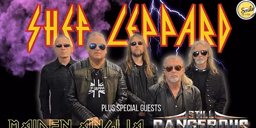 TWIN AXE TOUR - SHEF LEPPARD - MAIDEN ANGLIA - STILL DANGEROUS