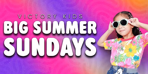 Big Summer Sundays