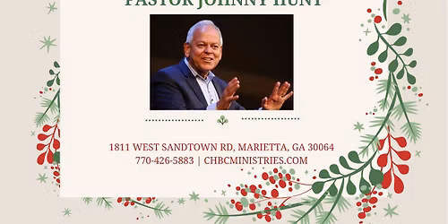 \u201cAll I Want For Christmas Is For You To Come To Church With Me\u201d with special guest: Johnny Hunt