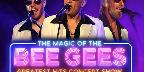 THE MAGIC of the BEE GEES