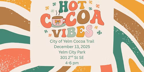 Hot Cocoa Vibes: City of Yelm Parks and Recreation 2025 Cocoa Trail