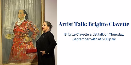 Artist Talk: Brigitte Clavette  