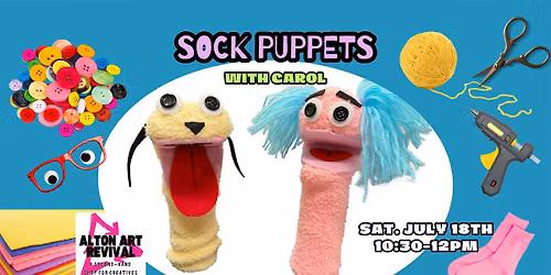 Sock Puppets w\/Carol (All Ages)