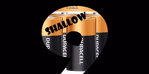 Shallow 9 at the 4Ds!