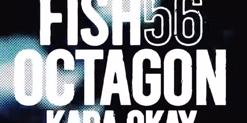 Mint Presents FISH56OCTAGON. KARA OKAY