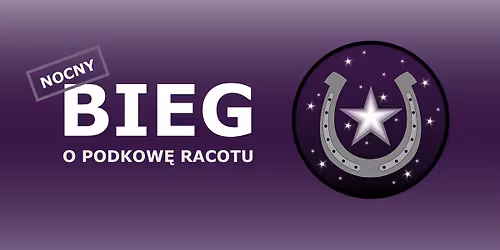 V Nocny Bieg o Podkow\u0119 Racotu 
