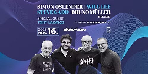 SIMON OSLENDER | STEVE GADD | WILL LEE | BRUNO M\u00dcLLER LIVE 2025 \/\/ Special guest: Tony Lakatos