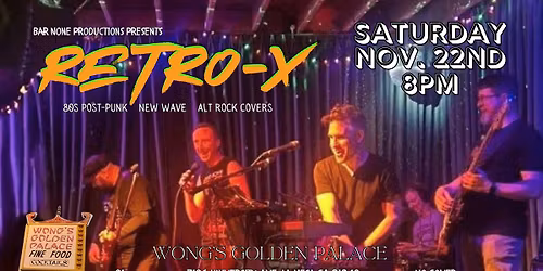 Retro-X returns to Wong's!