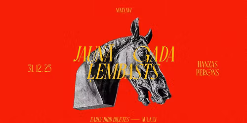 JAUN\u0100 GADA \u013bEMBASTS | Hanzas Perons | 31.12.2025