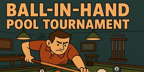 Ball-In-Hand Pool Tournament