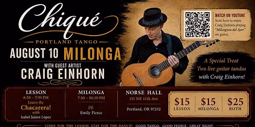 Chiqu\u00e9 August Milonga - Special Guest Craig Einhorn
