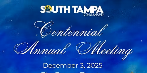 South Tampa Chamber Centennial Annual Meeting