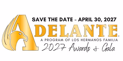 Adelante Awards & Scholarship Gala 2027 - 11th Annual
