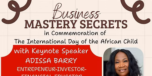 Business Mastery Secrets and the Day of the African Child