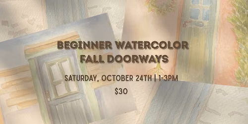 Beginner Watercolor: Fall Doorways