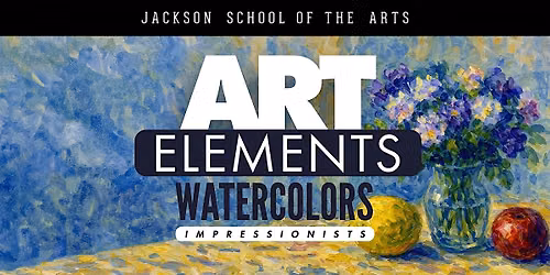 Intro to Watercolors, Impressionists! for Adults & Teens (4-Weeks)