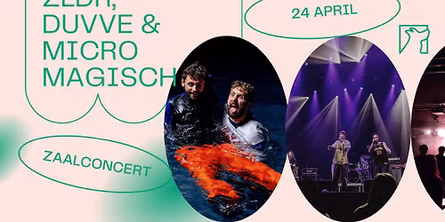 ZLDR, DUVVE & Micromagisch \u2726 Zaalconcert \u2726 Snuffel Hostel