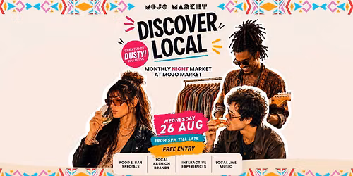\ud83c\udf19\u2728 DISCOVER LOCAL - Monthly Night Market at Mojo Market \u2728\ud83c\udf19