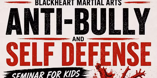 Anti Bully and Self Defense Seminar for kids