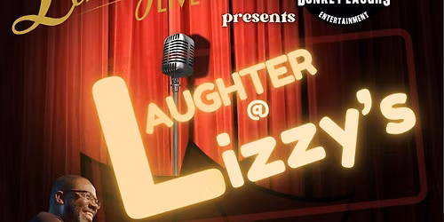 Laughter at Lizzy's