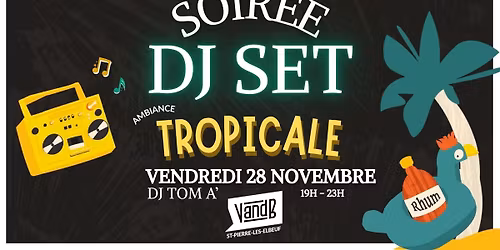 Soir\u00e9e TROPICALE \ud83c\udf34\ud83c\udf4d