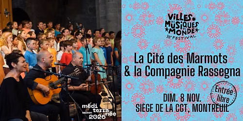 La Cit\u00e9 des Marmots & la Compagnie Rassegna