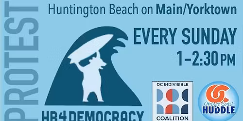 Huntington Beach: HB4Democracy Sundays at City Hall