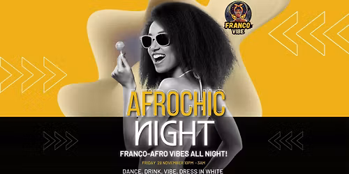 AfroChic Manchester \u2013 The Ultimate Afro-Francophone Party \u2013 Your Friday Night Sorted!
