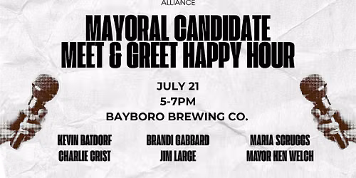 Mayoral Candidate Meet & Greet Happy Hour