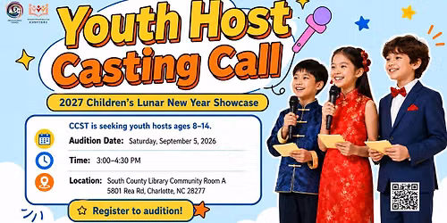 2027 Charlotte Children Lunar New Year Showcase \u2014 Youth Host Auditions (Ages 8\u201314)