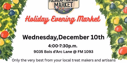 Fulshear Farmers' Market Holiday Evening