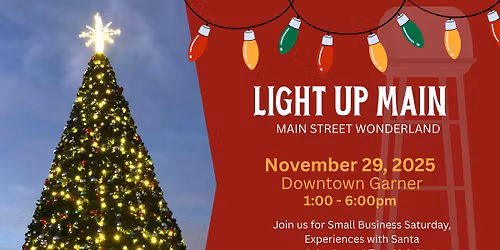 Light Up Main - Main Street Wonderland & Annual Tree Lighting