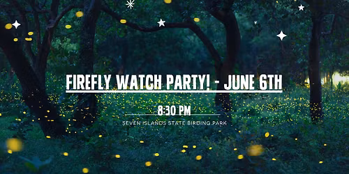 Firefly Watch Party!- June 6th