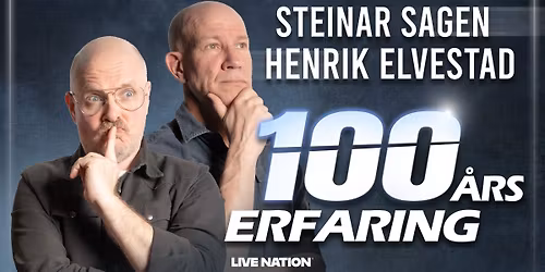 Live nation presenterer - Steinar Sagen og Henrik Elvestad \u2013 100\u00e5rs erfaring