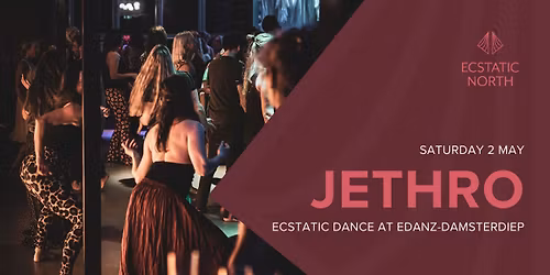 Ecstatic Dance Groningen | DJ Jethro