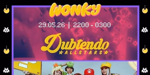 Wonky presents: DUBTENDO ALLSTARS - 29.05.26 - Exeter