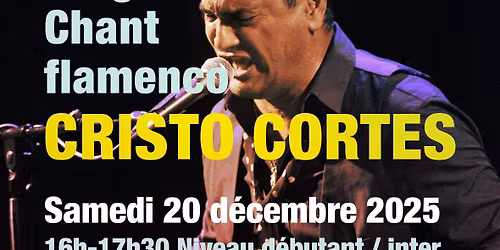 Stage de cante avec Cristo Cortes