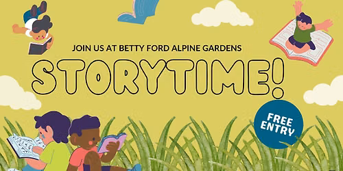 Bonus Storytime at Betty Ford Alpine Gardens