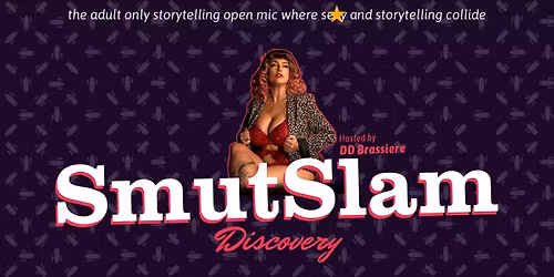 Smut Slam "Discovery" in Calgary - the adult only storytelling open mic