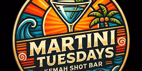 'Tini Tuesdays at Kemah Shot Bar