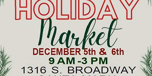 Holiday Market Craft Fair December 5th and 6th