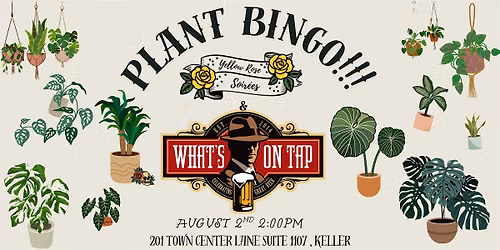 Plant Bingo at What\u2019s on Tap Keller!