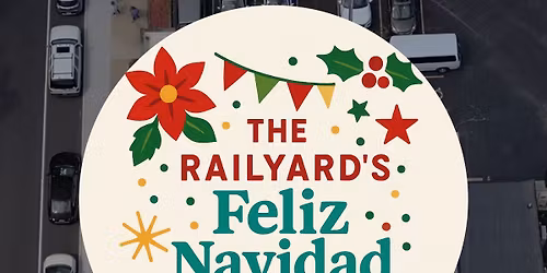 Feliz Navidad Feista at The Railyard