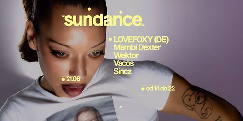 OTWARCIE SUNDANCE: LOVEFOXY