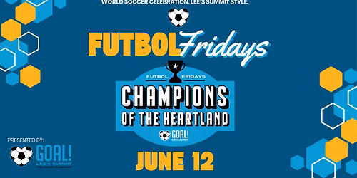 Lee\u2019s Summit Futbol Fridays | Week 1 | Champions of the Heartland